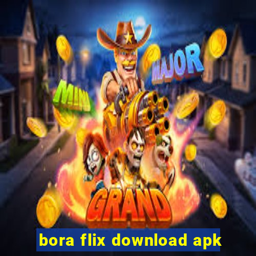 bora flix download apk